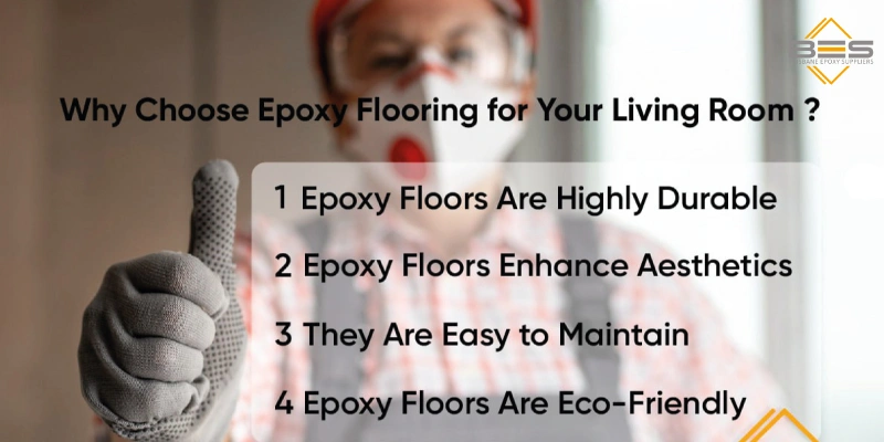 Why Choose Epoxy Flooring for Your Living Room? 