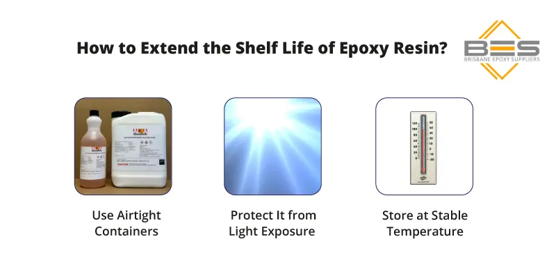 How to Extend the Shelf Life of Epoxy Resin